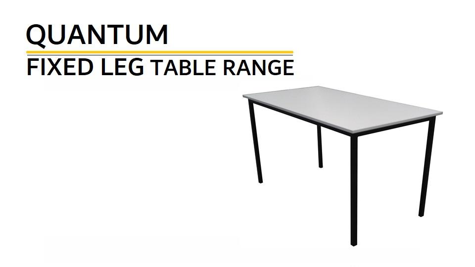Fixed Leg table range